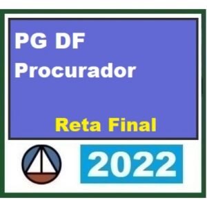 PG DF - Procurador - Pós Edital - Reta Final (CERS 2022) Procuradoria Geral Distrito Federal