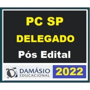 PC SP - Delegado Civil - Pós Edital (DAMÁSIO 2022) Polícia Civil de São Paulo