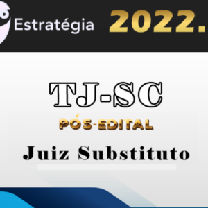 TJ SC - Juiz - Estrategia - 2022 - Pos Edital - Rateio Juiz TJSC Santa Catarina
