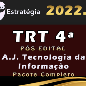 TRT 4ª Região (Analista Judiciário – Especialidade Tecnologia da Informação) Estrategia 2022 (Pós-Edital)