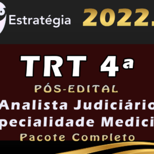 TRT 4ª Região (Analista Judiciário – Especialidade Medicina) Estrategia 2022 (Pós-Edital)