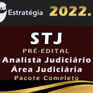 STJ (Analista Judiciário – Área Judiciária) Estrategia 2022 (Pré-Edital)