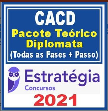 CACD (Diplomata) Todas as Fases – Teórico + Passo Estratégico – Estratégia 2021 - Rateio Diplomacia Diplomata
