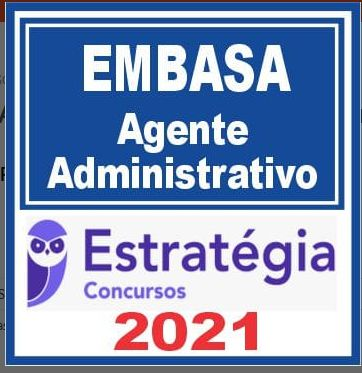 EMBASA (Agente Administrativo) Estratégia 2021