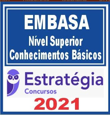 EMBASA (Nível Superior – Conhecimentos Básicos) Estratégia 2021