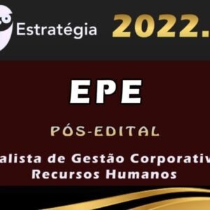 EPE (Analista de Gestão Corporativa – Recursos Humanos) Estrategia 2022 (Pós-Edital)