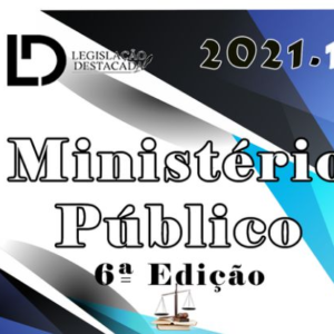 EXTENSIVO MINISTERIO PÚBLICO ESTADUAL - 6A EDIÇÃO - LEGIS DESTACADA (2021)