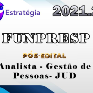 FUNPRESP-JUD (Analista – Gestão de Pessoas) Pós-Edital – Estrategia 2021