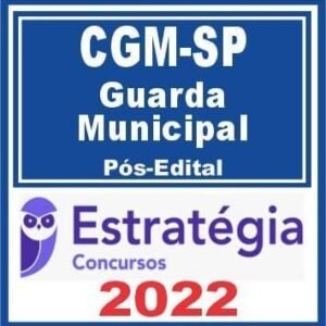 GCM SP (Guarda Municipal) Pós Edital – Estratégia 2022 - Rateio Guarda Sao Paulo GCMSP PoSedital