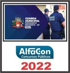 GM SP (GUARDA MUNICIPAL DE PRESIDENTE PRUDENTE) ALFACON 2022