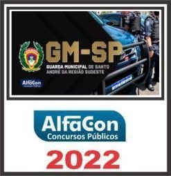 GM SP (GUARDA MUNICIPAL DE SANTO ANDRÉ) ALFACON 2022