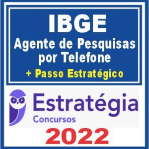 IBGE (Agente Censitário de Pesquisas por Telefone + Passo) Pós Edital – Estratégia 2022