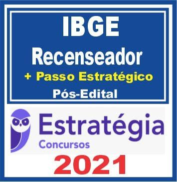 IBGE (Recenseador + Passo) Pós Edital – Estratégia 2021