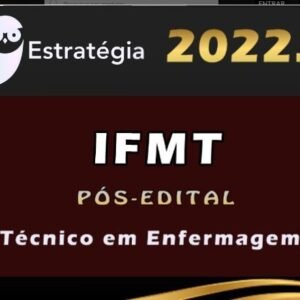 IFMT (Técnico em Enfermagem) Estrategia 2022 (Pós-Edital)