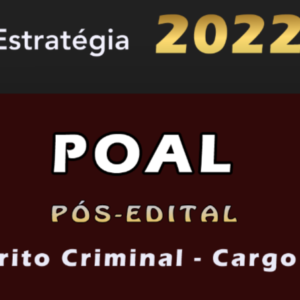 POAL – Perícia Oficial de Alagoas (Perito Criminal – Cargo 3) Estrategia 2022 (Pós-Edital)