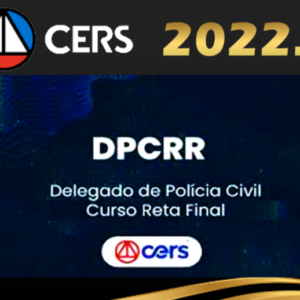 PC RR (Delegado de Roraima) Reta Final – Cers 2022