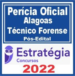 Perícia Oficial de Alagoas (Técnico Forense) Pós Edital – Estratégia 2022
