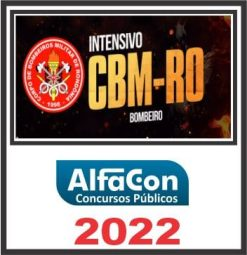 CBM RO (SOLDADO – INTENSIVO) ALFACON 2022