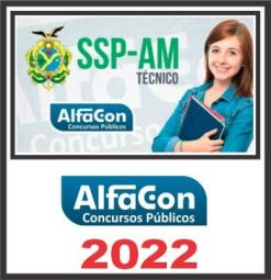 SSP AM (TÉCNICO – SUPERIOR) ALFACON 2022