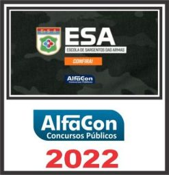 ESA (ESCOLA DE SARGENTE DE ARMAS) ALFACON 2022
