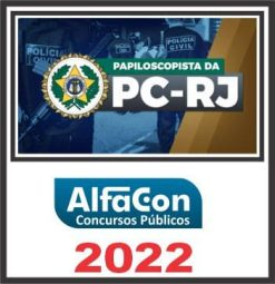 PC RJ (PAPILOSCOPISTA) ALFACON 2022