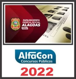 PERÍCIA OFICIAL AL (PAPILOSCOPISTA) ALFACON 2022