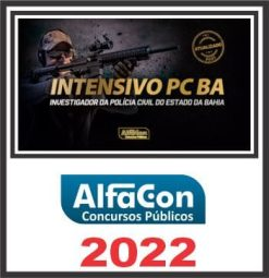 PC BA (INVESTIGADOR e AGENTE) ALFACON 2022