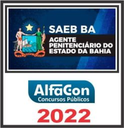 SAEB BA – ALFACON 2022 - Rateio AGepen Ba Policia Penal Bahia