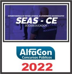 SEAS CE (SOCIOEDUCADOR) ALFACON 2022 - Agepen CEara policia penal