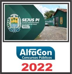 SEJUS PI – ALFACON 2022 - Agepen Piaui Policia Penal