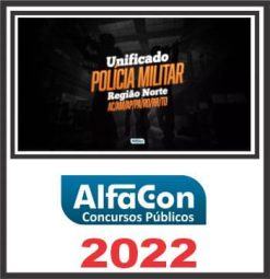 UNIFICADO PM (NORTE) ALFACON 2022