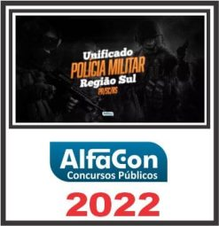 UNIFICADO PM (SUL) ALFACON 2022