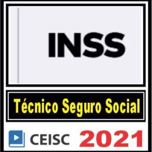 INSS (Técnico do Seguro Social) Ceisc 2021