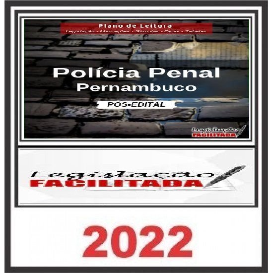 LEGISLAÇÃO FACILITADA - POLÍCIA PENAL – PE – PÓS-EDITAL- rateio Agepen Pernambuco