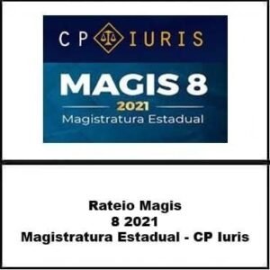 Magis 8 2020 - 2021 Magistratura Estadual - CP Iuris - Rateio  Juiz Estadual Extreme