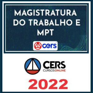 Magistratura do Trabalho e Ministério Público do Trabalho – Cers 2022