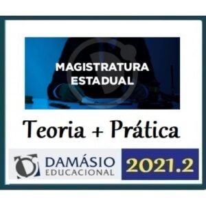 Magistratura Estadual Teoria + Prática (Damásio 2021.2) Magistraturas Estaduais Juiz Estadual