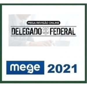 Mega Revisão Delegado Federal (Mege 2021) Polícia Federal