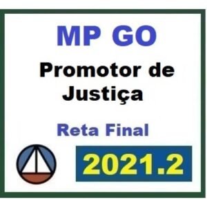 MP GO Promotor de Justiça - Reta Final - Pós Edital (CERS 2021.2) - Ministério Público de Goiás