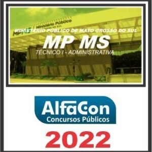 MP MS (TÉCNICO I – ADMINISTRATIVA) ALFACON 2022