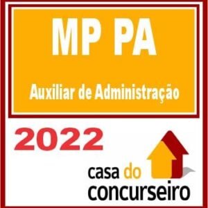 MP PA - Auxiliar de Administração - CASA 2022