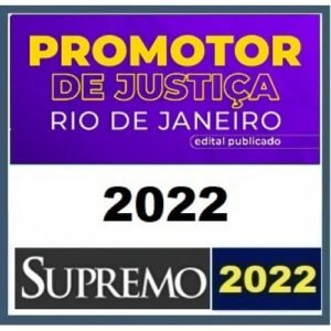 MP RJ - Promotor de Justiça - Edital Publicado (SUPREMO 2022) Ministério Público do Rio de Janeiro