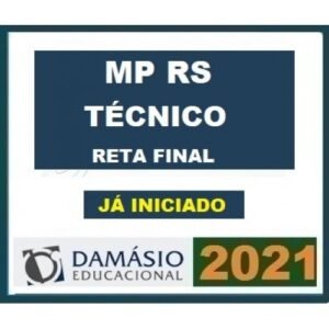 MP RS - Técnico Ministerial - Reta Final - PÓS EDITAL (DAMÁSIO 2021) Ministério Público do Rio Grande do Sul
