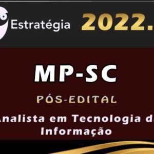 MP-SC (Analista em Tecnologia da Informação) Estrategia 2022 (Pós-Edital)