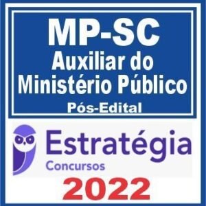 MP SC (Auxiliar do Ministério Público) Pós Edital – Estratégia 2022 - MPSC Santa Catarina rateio MP PosEdital