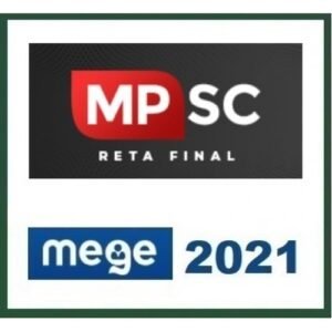 MP SC - Promotor de Justiça de Santa Catarina - 1ª Fase (MEGE 2021)