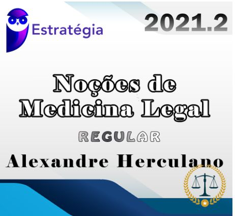 Noções Medicina Legal p/ Concursos - Curso Regular - 2021