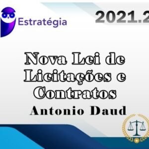 Nova Lei de Licitações e Contratos - Prof. Antonio Daud