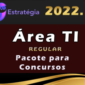 Pacote para Concursos (Área de TI) – Cursos Regulares – Estrategia 2022