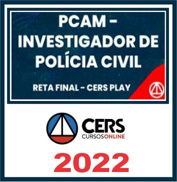 PC AM (Investigador) Pós Edital – Cers 2022 - rateio PCAM Investigador AMazonas PosEdital Policia Civil